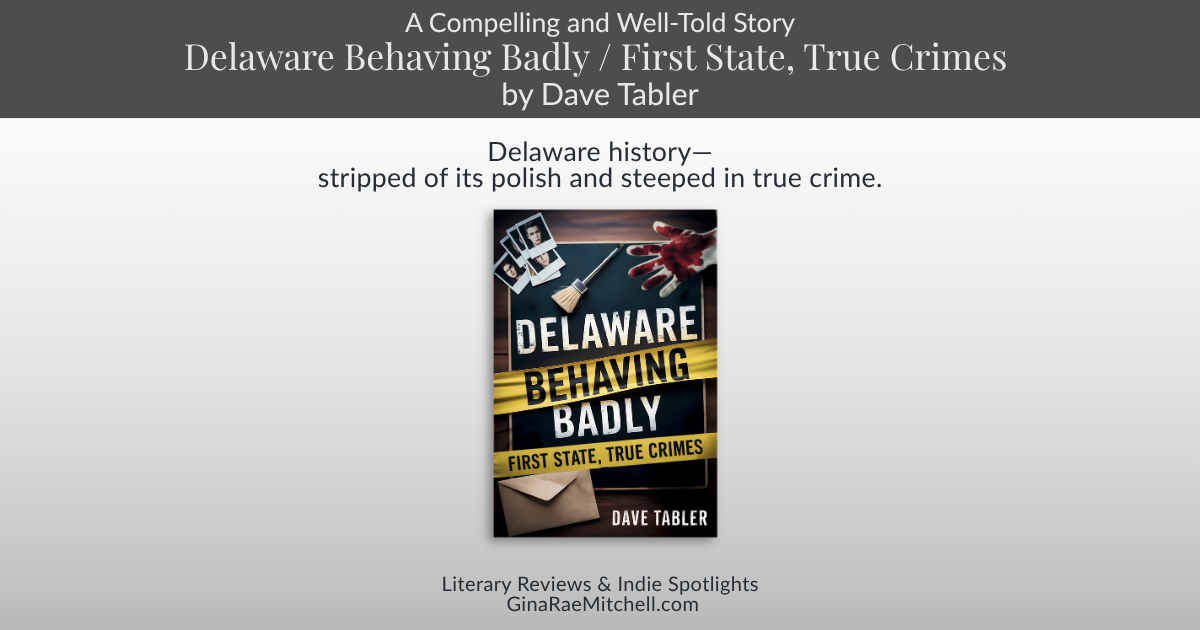Wide blog banner for the review of Delaware Behaving Badly by Dave Tabler, featuring the book cover centered on a neutral background with ginaraemitchell.com branding.