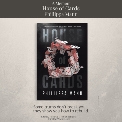 House of Cards by Phillippa Mann | A Memoir of Survival and Munchausen by Proxy