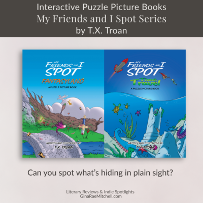My Friends and I Spot Series by T.X. Troan | Children's Puzzle Picture Book Spotlight