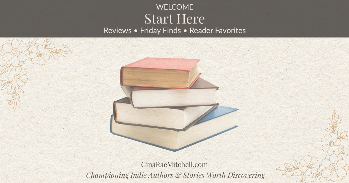 Start Here page banner for Gina Rae Mitchell book blog featuring reviews, Friday Finds, and reader favorites