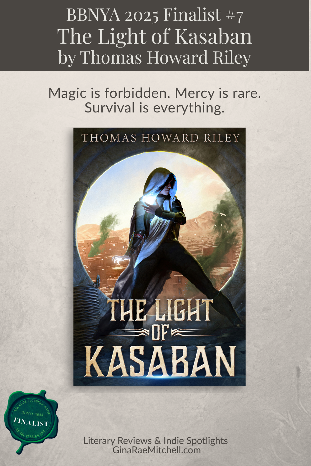 The Light of Kasaban by Thomas Howard Riley dark fantasy book spotlight featuring a mage in a desert city where magic is forbidden and survival is everything