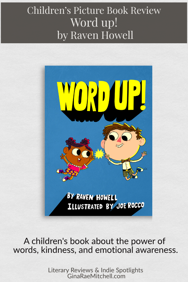 Word Up By Raven Howell Review | Children's Book About The Power Of Words