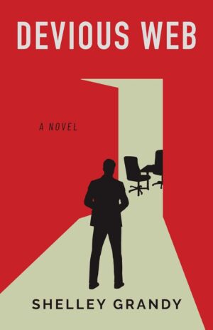 Devious Web by Shelley Grandy Audiobook Review | A Corporate Thriller Full of Secrets and Suspense