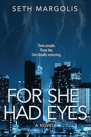 For She Had Eyes by Seth Margolis