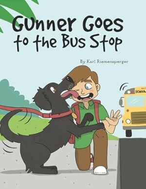 Gunner Goes to the Bus Stop by Karl Riemensperger ~ 5✨Children's Book Review