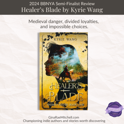 BBNYA 2024 Semi-Finalist Tour | Healer's Blade (Enemy's Keeper #1) by Kyrie Wang | #HistoricalFantasy #Romance @AuthorKyrieW @BBNYA_Official @Foliosociety @The_WriteReads