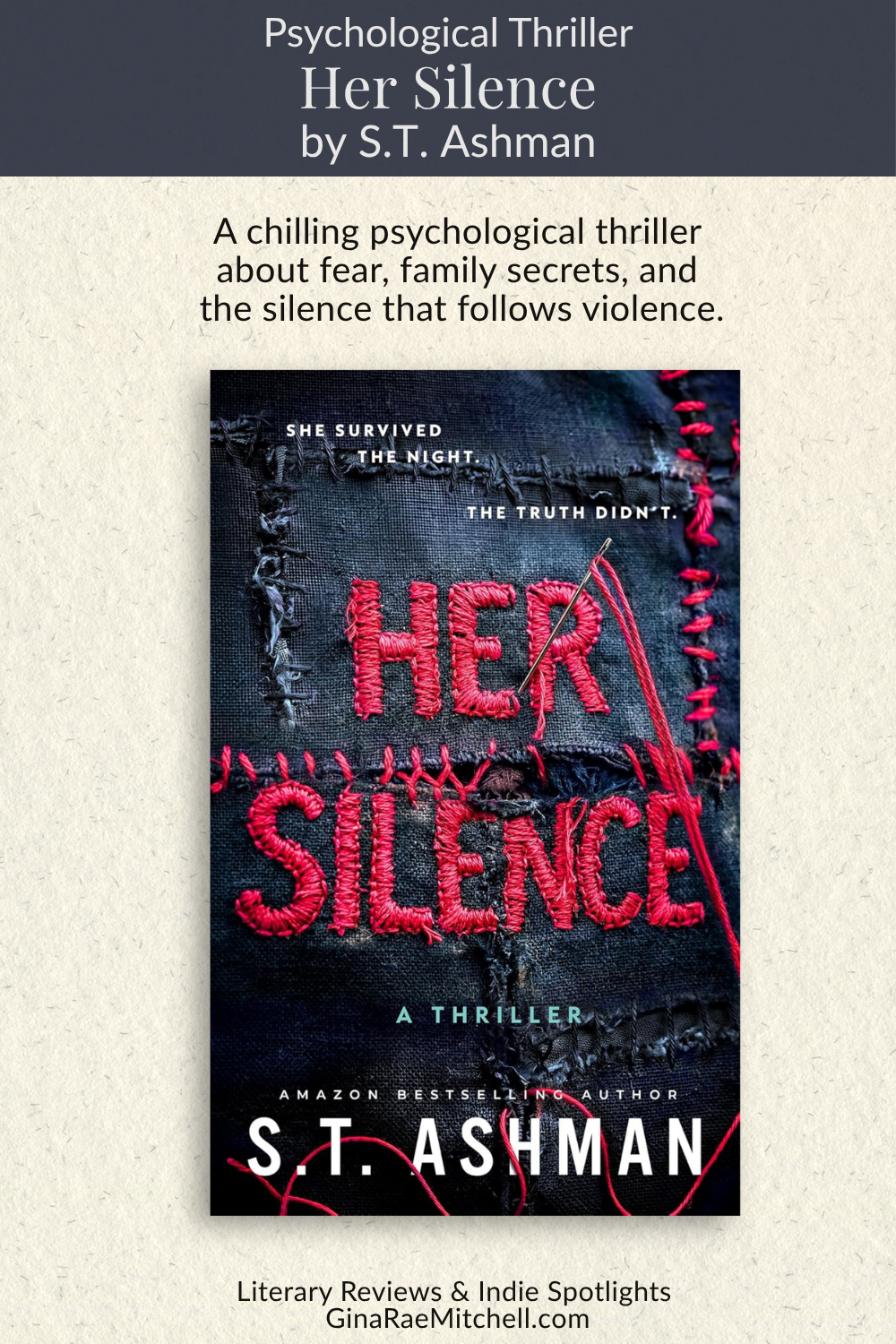 Pinterest pin for Her Silence by S.T. Ashman promoting a chilling psychological thriller about fear, family secrets, and the silence that follows violence. Features stitched red lettering on dark textured fabric.