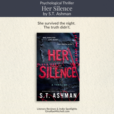 Her Silence by S.T. Ashman | Thriller Spotlight