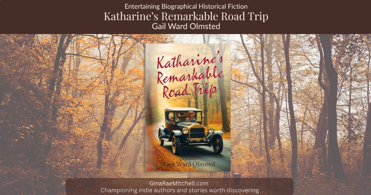 Wide banner for Katharine's Remarkable Road Trip by Gail Ward Olmsted featuring a vintage automobile driving through an autumn forest. Literary historical fiction review graphic with warm amber tones and centered book cover design.