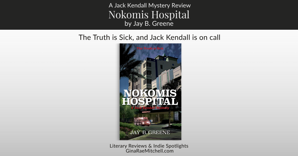 Wide blog banner for the review of Nokomis Hospital by Jay B. Greene, featuring the book cover centered on a neutral background with ginaraemitchell.com branding.