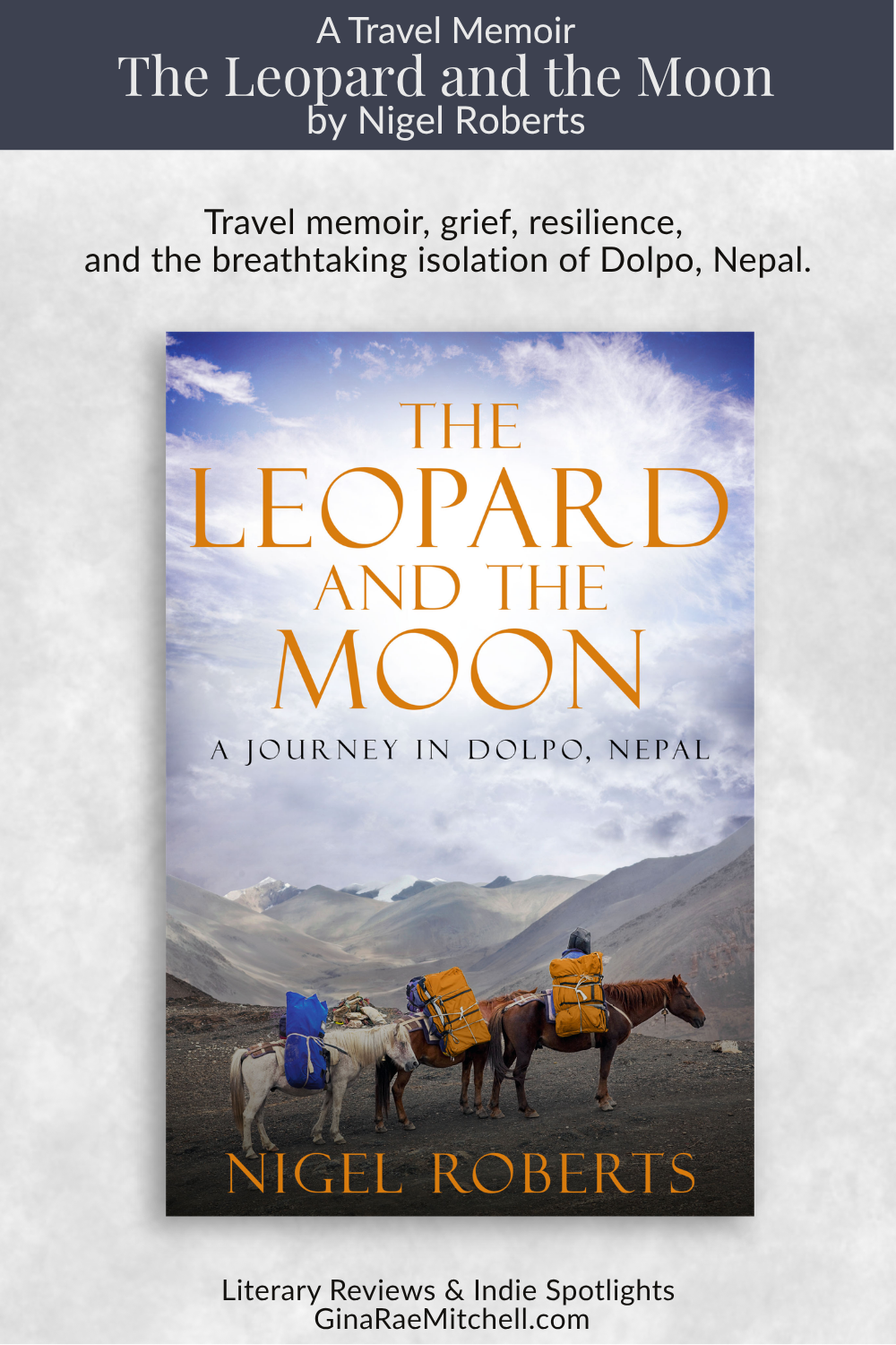 Pinterest graphic for The Leopard and the Moon by Nigel Roberts featuring a memoir of grief, healing, self-discovery, and a trek through Nepal's remote Dolpo region.