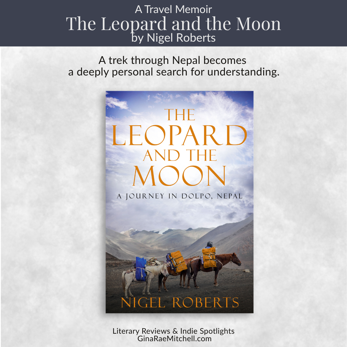 Square review graphic for The Leopard and the Moon by Nigel Roberts featuring themes of Himalayan trekking, family tragedy, and personal reflection.
