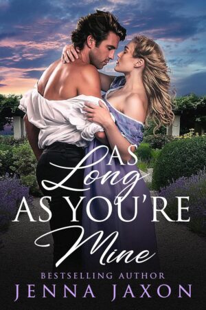 As Long As You're Mine by Jenna Jaxon | Historical Romance Review
