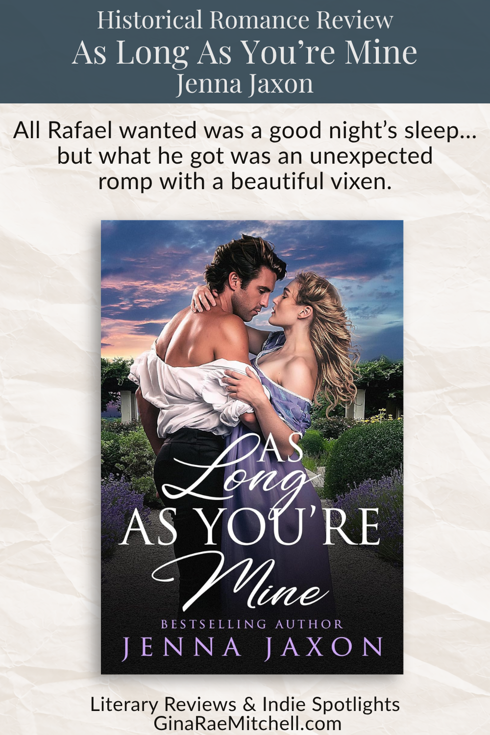 Pinterest-style vertical graphic for As Long As You're Mine by Jenna Jaxon featuring a Victorian couple embracing in a moonlit garden. Romantic historical romance aesthetic with lavender tones, dramatic skies, and elegant script typography emphasizing passion, scandal, and forced marriage themes.