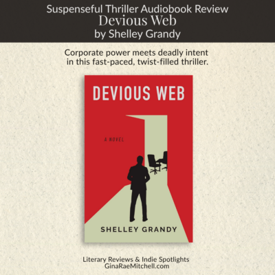 Devious Web by Shelley Grandy Audiobook Review | A Corporate Thriller Full of Secrets and Suspense