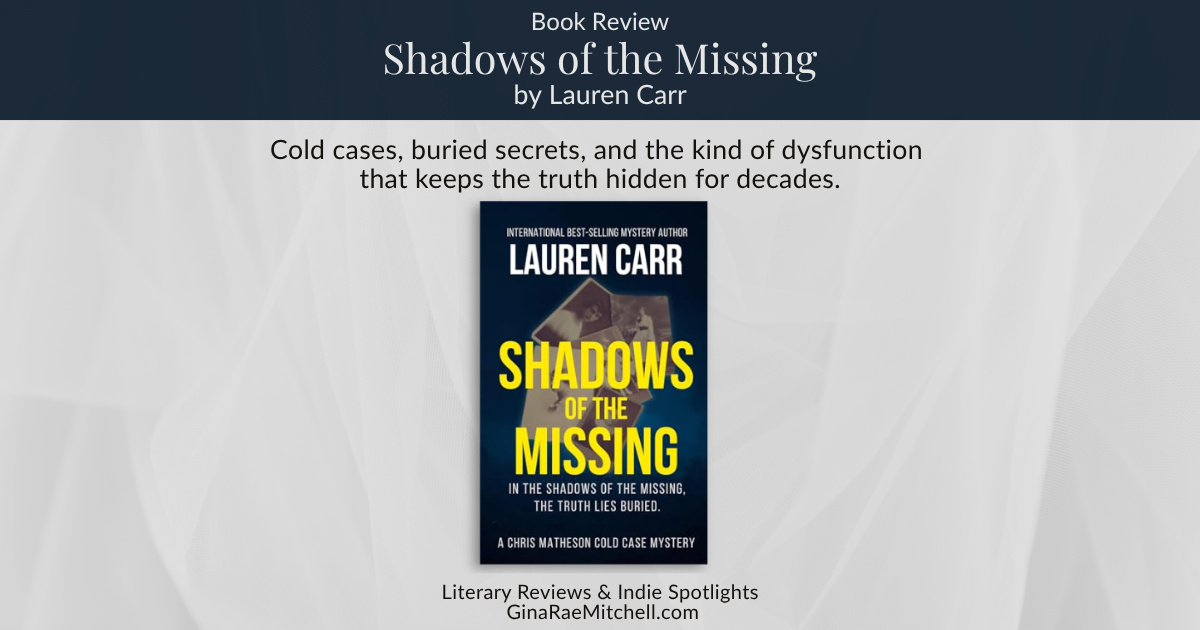 Shadows of the Missing by Lauren Carr review banner featuring a moody mystery scene with themes of cold cases and hidden family secrets