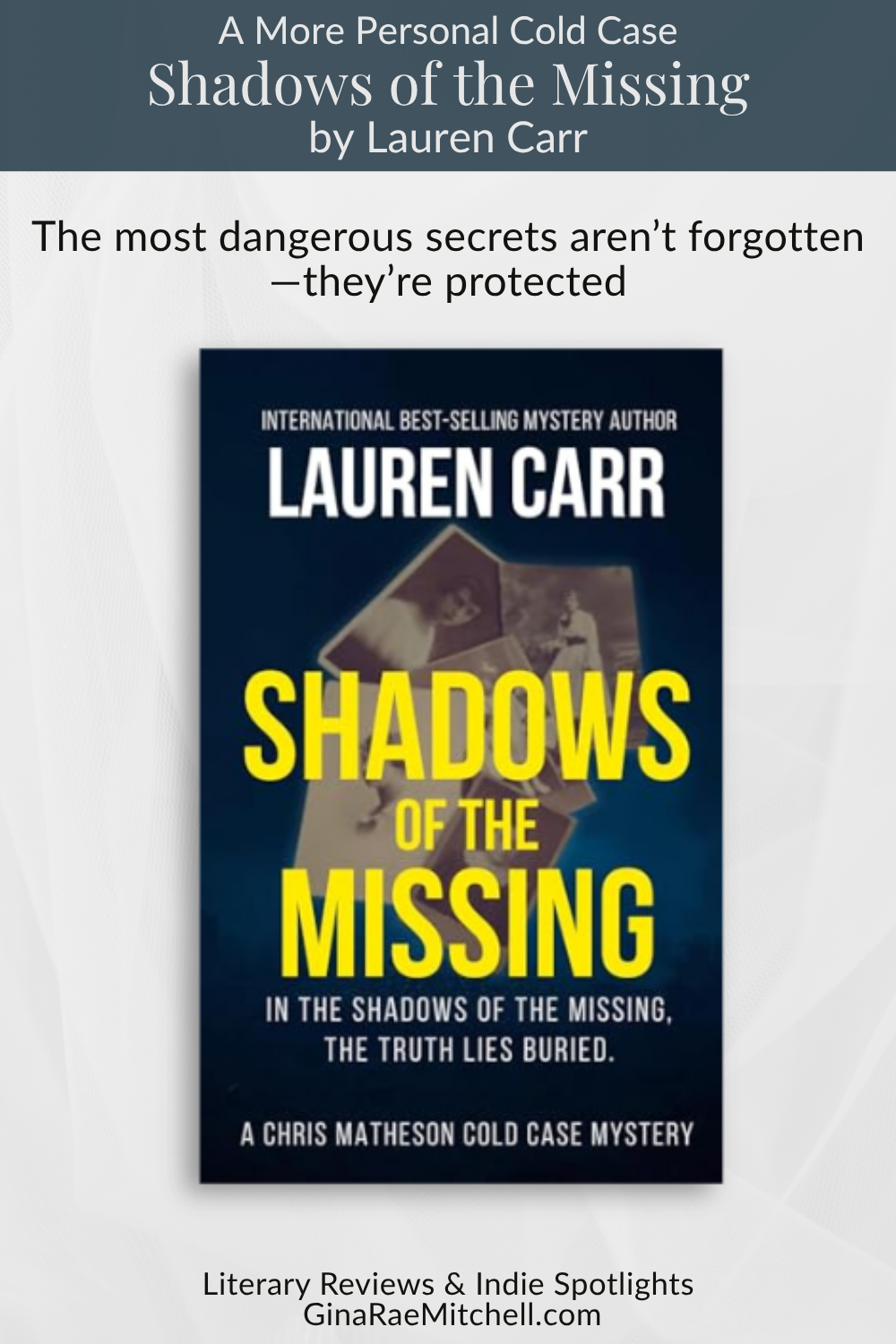 Vertical graphic for Shadows of the Missing by Lauren Carr highlighting a character-driven mystery with hidden family secrets and emotional depth