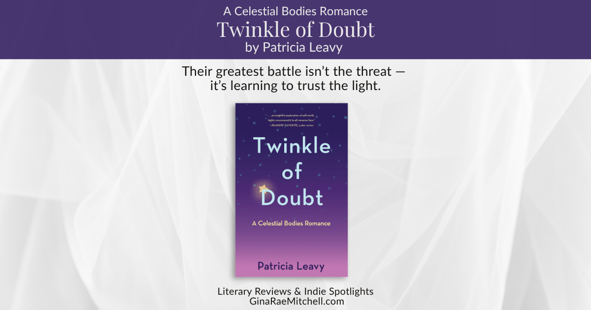 Blog banner for Twinkle of Doubt by Patricia Leavy, an emotional contemporary romance in the Celestial Bodies Romance series. Features a purple and pink starry book cover with the quote: Their greatest battle isn't the threat - it's learning to trust the light. Includes GinaRaeMitchell.com branding.