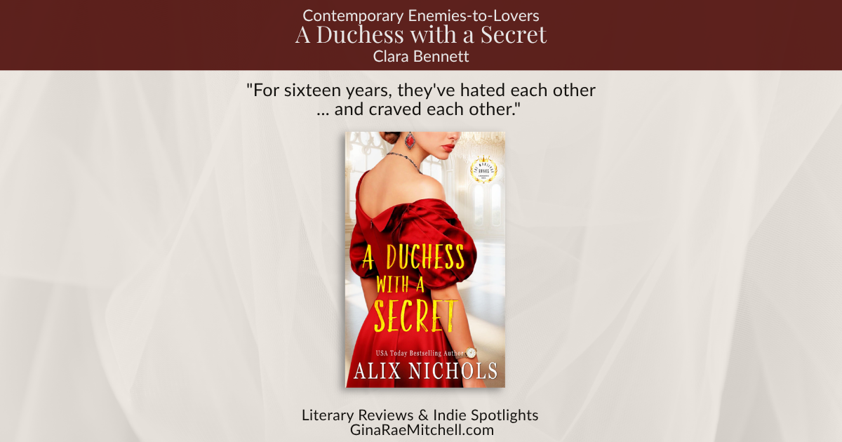 Book review graphic for A Duchess with a Secret by Alix Nichols featuring a woman in a red gown against a palace backdrop and the quote, For sixteen years, they've hated each other... and craved each other.
