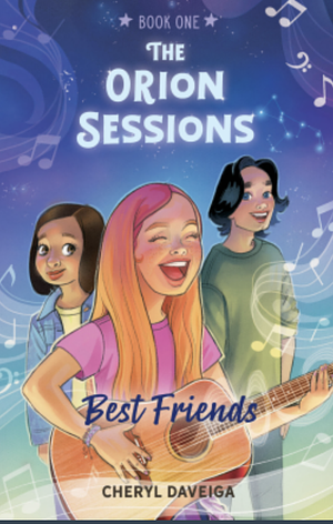 Best Friends: The Orion Sessions by Cheryl DaVeiga | Review & Guest Post