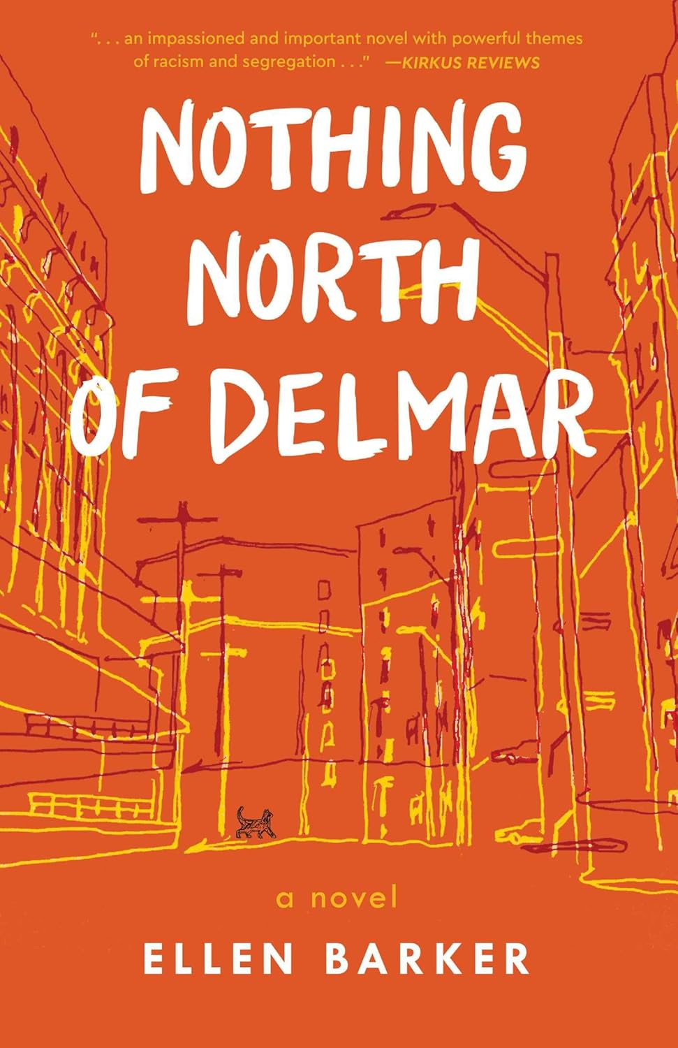 Nothing North of Delmar by Ellen Barker