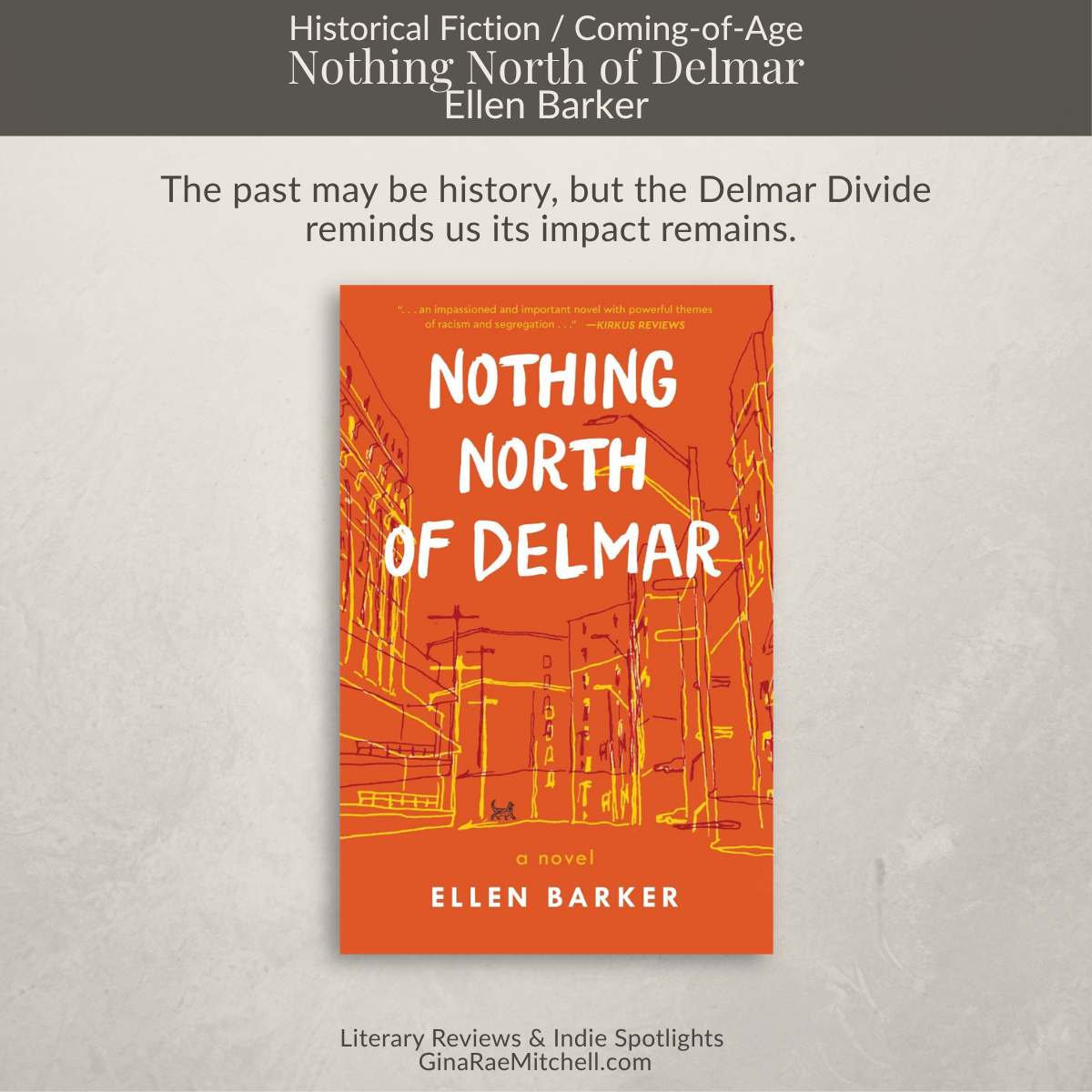 Book review graphic for Nothing North of Delmar by Ellen Barker, a historical fiction novel exploring the Delmar Divide, personal growth, and racial tensions in 1970s St. Louis.