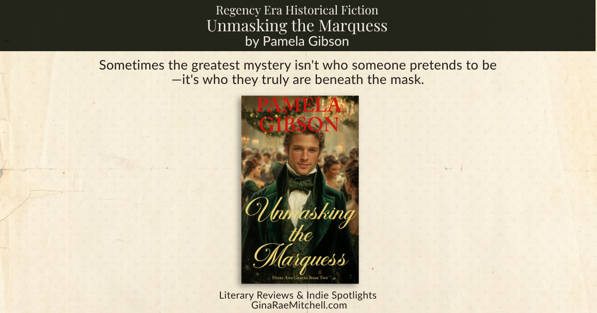 Landscape promotional banner for Unmasking the Marquess by Pamela Gibson featuring a Regency gentleman in a ballroom setting. Includes Gina Rae Mitchell imprint
