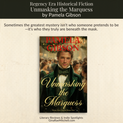 Unmasking the Marquess by Pamela Gibson | Historical Romance Spotlight