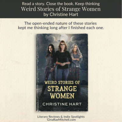 Weird Stories of Strange Women by Christine Hart | Review