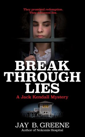 Breakthrough Lies by Jay B. Greene | Review | A Jack Kendall Mystery