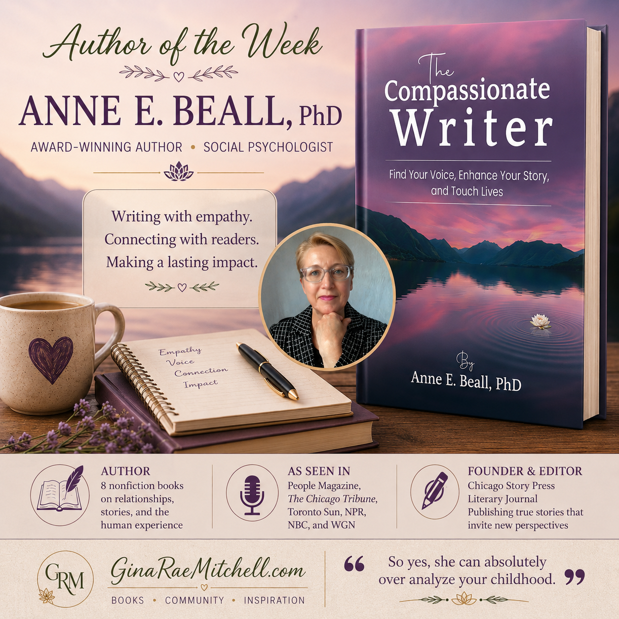Author of the Week graphic featuring Anne E. Beall, award-winning author and social psychologist, alongside her book The Compassionate Writer on a warm purple background with GinaRaeMitchell.com branding.