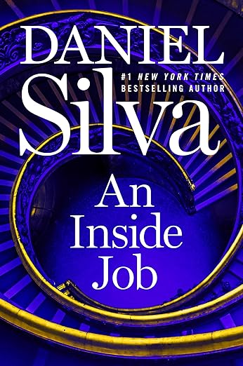 An Inside Job by Daniel Silva – new release 2025