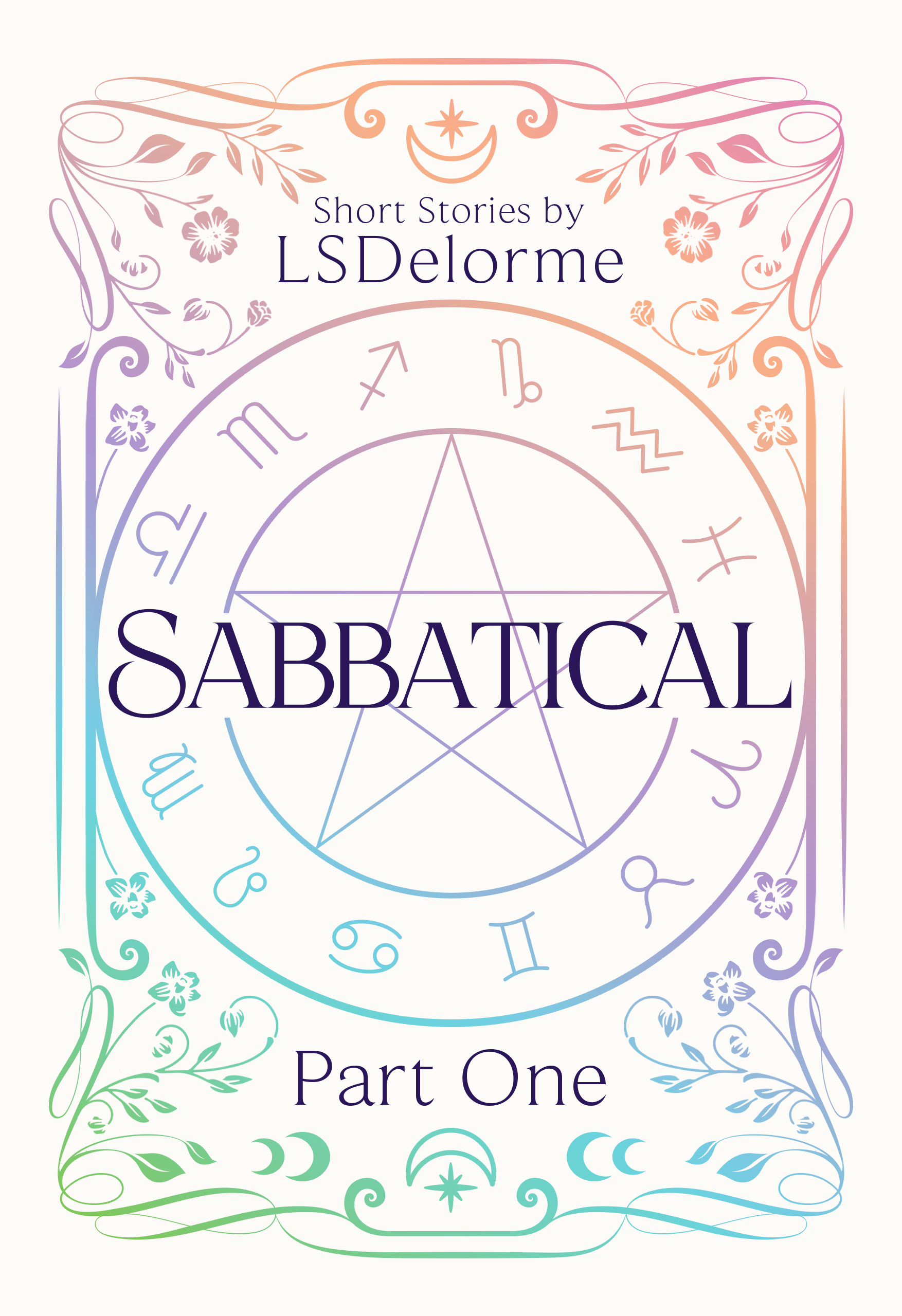 Sabbatical: Part One | A Book of Short Stories by LS Delorme
