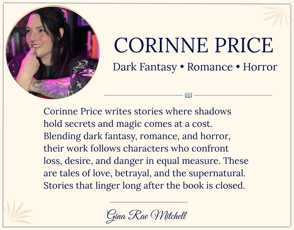 Author card featuring Corinne Price with a portrait and biography describing her as an Alberta author who writes dark fantasy, romance, and horror filled with ancient magic, dangerous secrets, and supernatural intrigue.