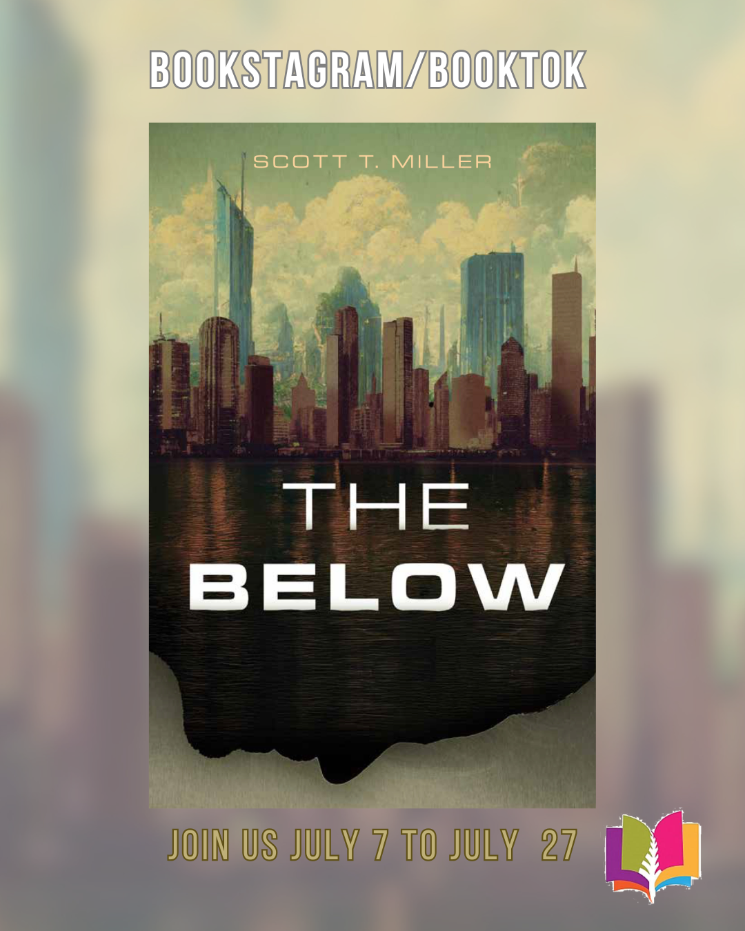 Official iRead Book Tours promotional banner for The Below by Scott T. Miller highlighting the Bookstagram and BookTok tour.