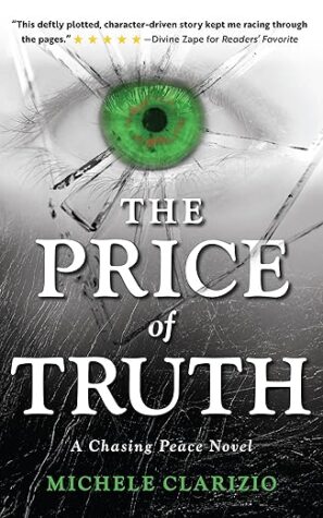 The Price of Truth, A Chasing Peace Novel, by Michele Clarizio