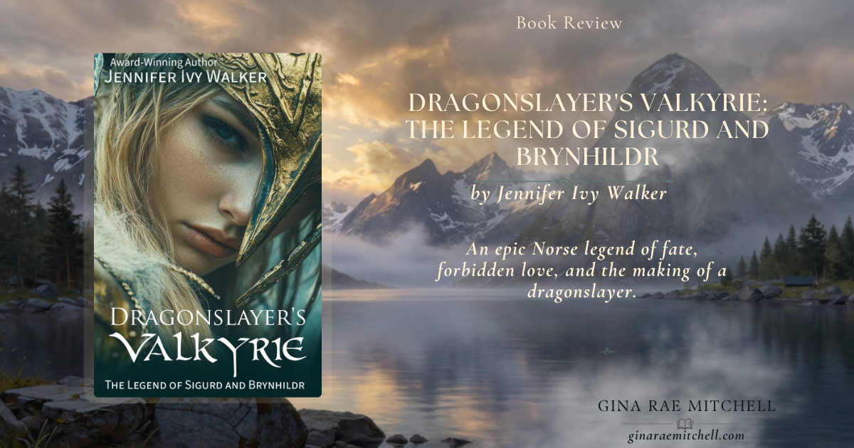 Book review graphic for Dragonslayer's Valkyrie: The Legend of Sigurd and Brynhildr by Jennifer Ivy Walker featuring the book cover against a misty Norwegian fjord.