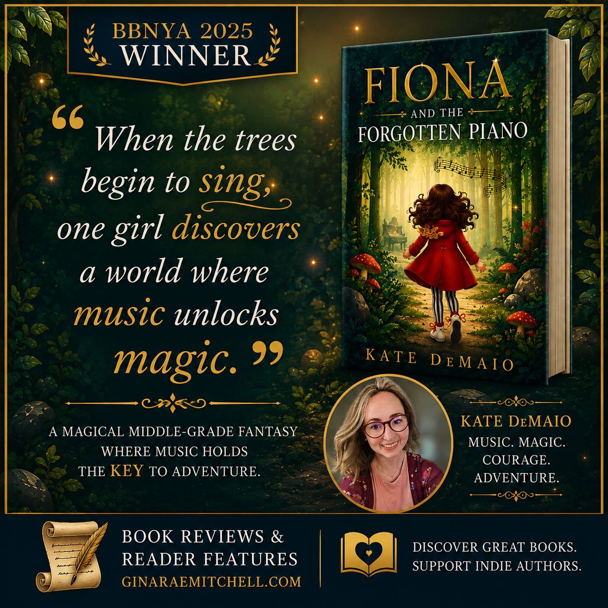 Reader Card for Fiona and the Forgotten Piano by Kate DeMaio featuring the quote, When the trees begin to sing, one girl discovers a world where music unlocks magic, alongside the book cover and author portrait. 