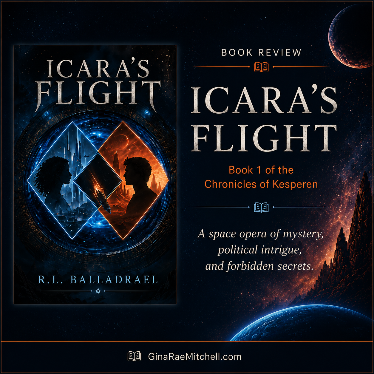 Icara's Flight (Chronicles of Kesperen, #1) by R.L. Balladrael | 3 Square review graphic for Icara's Flight by R.L. Balladrael featuring the book cover, title, and a space-themed background with planets and glowing nebulae.