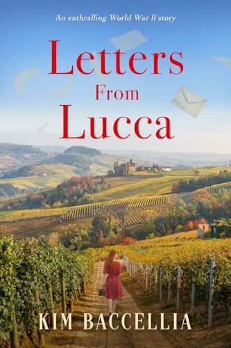 Letters From Lucca by Kim Baccellia