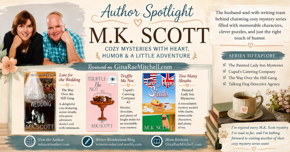 Author Spotlight featuring M.K. Scott, including an author photo and the covers of Late for the Wedding, Truffle Me Not, and Two Many Sleuths, presented in Gina Rae Mitchell's signature watercolor design.
