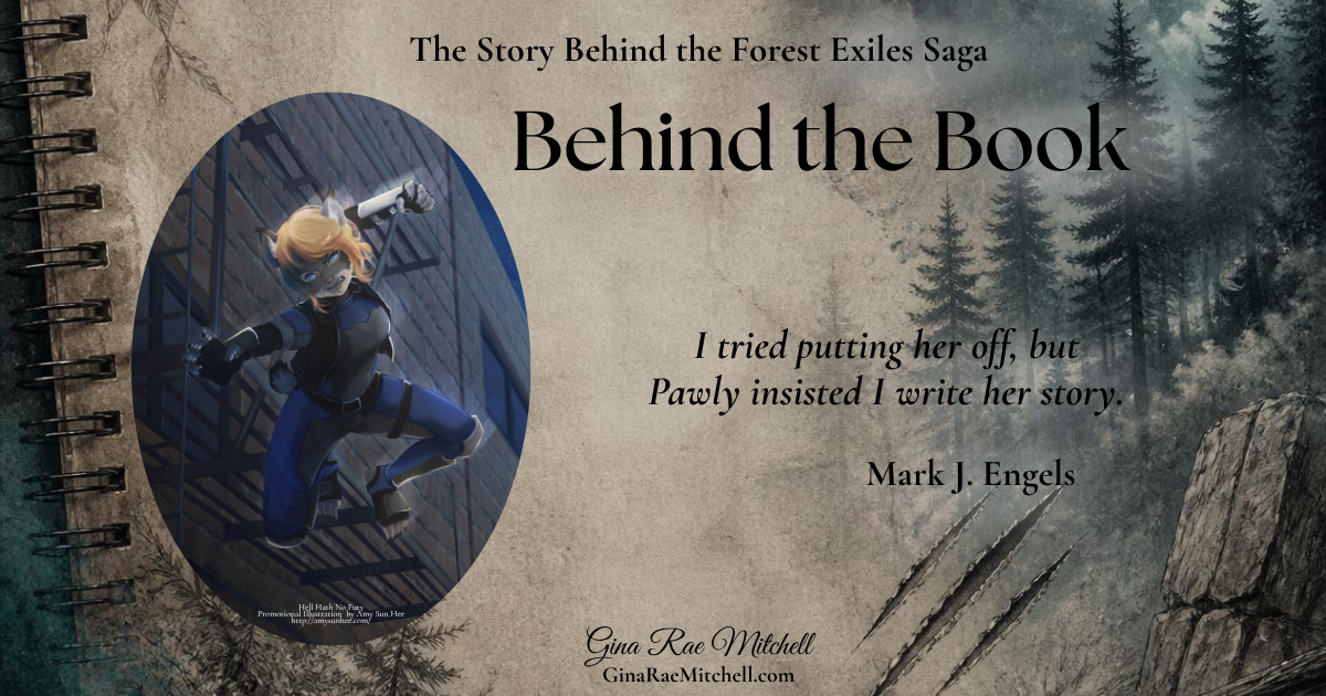 Behind the Book feature for The Story Behind the Forest Exiles Saga by Mark J. Engels, featuring Pawly against a misty forest background.