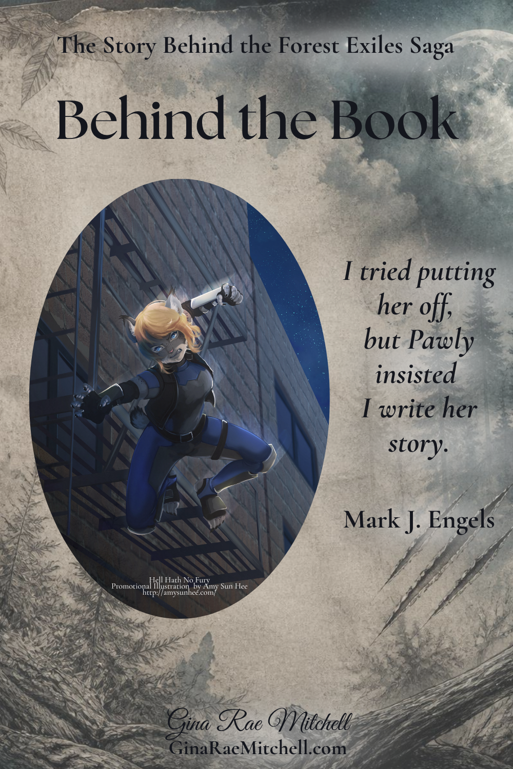 Vertical Behind the Book graphic for The Forest Exiles Saga by Mark J. Engels featuring Pawly and the quote about writing her story.