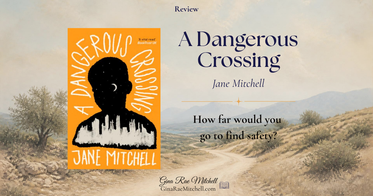 A Dangerous Crossing by Jane Mitchell review graphic with the book cover against a winding-road landscape