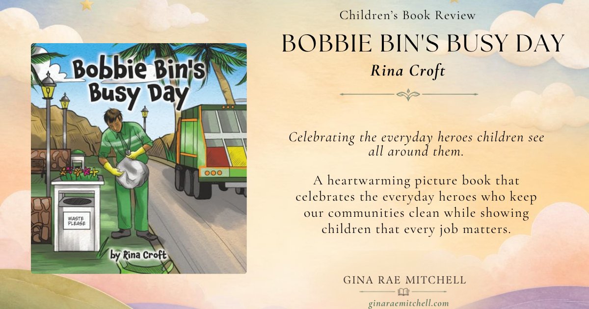 Review banner for Bobbie Bin's Busy Day by Rina Croft featuring the book cover and a recommendation celebrating everyday heroes.