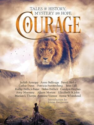COURAGE: Tales of History, Mystery and Hope | 15-Author Anthology Review