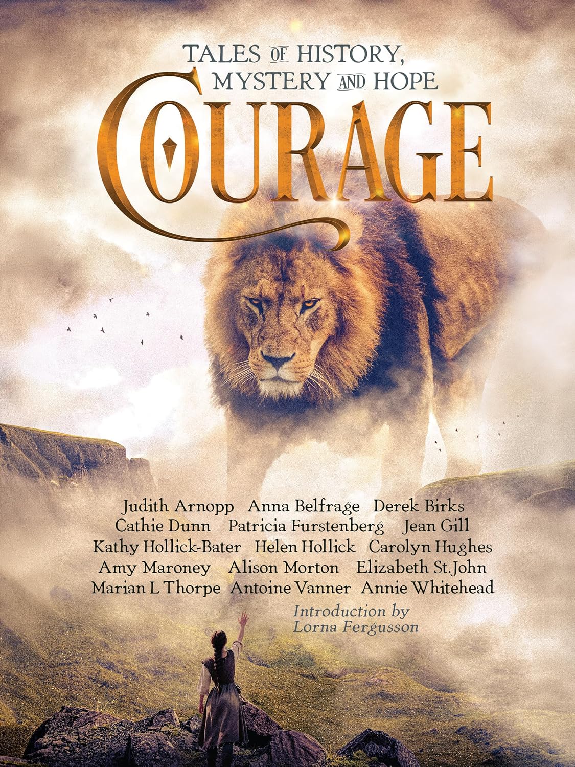 COURAGE: Tales of History, Mystery and Hope by 15 contributing authors