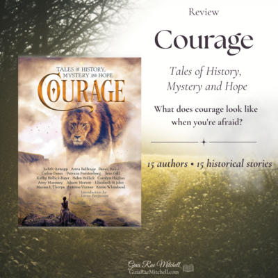 COURAGE: Tales of History, Mystery and Hope | 15-Author Anthology Review