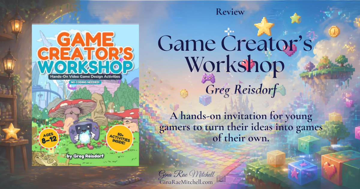 Game Creator's Workshop by Greg Reisdorf review banner showing the bookcover and a fantasy game world
