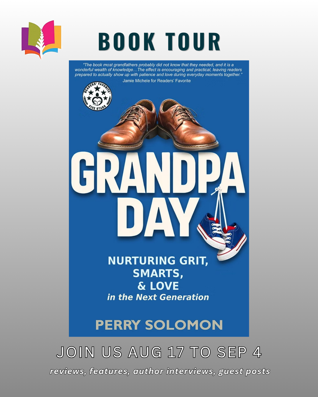 Grandpa Day by Perry Solomon 3 iRead Book Tours banner for Grandpa Day by Perry Solomon